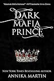 Dark Mafia Prince (a mafia romance) (English Edition) livre