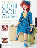 Creative Cloth Doll Couture livre