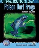 Poison Dart Frogs (Complete Herp Care) (English Edition) livre