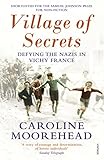 Village of Secrets: Defying the Nazis in Vichy France (English Edition) livre