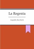 La Regenta (Spanish Edition) livre