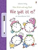 Mein Wisch-und-weg-Buch: Wie spät ist es?: mit abwischbarem Stift livre