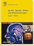 Sprach-, Sprech-, Stimm- und Schluckstörungen, <br />Bd.1: Klinik livre