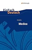 EinFach Deutsch Textausgaben: Euripides: Medea: Gymnasiale Oberstufe livre