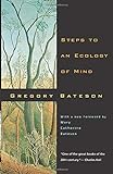 Steps to an Ecology of Mind: Collected Essays in Anthropology, Psychiatry, Evolution, and Epistemolo livre