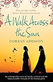 A Walk Across the Sun (English Edition) livre