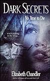 No Time to Die (Dark Secrets Book 3) (English Edition) livre