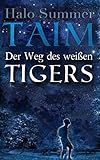 TAIM - Der Weg des weißen Tigers livre