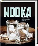 Wodka: Geschichte, Herstellung, Marken livre