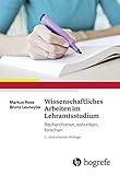 Wissenschaftliches Arbeiten im Lehramtsstudium: Recherchieren, schreiben, forschen livre