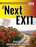 The Next Exit 2013: The Most Accurate Interstate Highway Service Guide Ever Printed livre