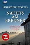 Nachts am Brenner: Ein Fall für Commissario Grauner (Commissario Grauner ermittelt, Band 3) livre