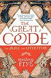 The Great Code: The Bible and Literature livre