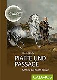 Piaffe und Passage: Schritte zur hohen Schule (Cadmos Classic Collection) livre