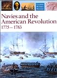 Navies and the American Revolution 1775-1783 livre