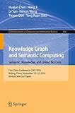 Knowledge Graph and Semantic Computing: Semantic, Knowledge, and Linked Big Data: First China Confer livre