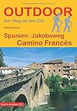 Spanien: Jakobsweg Camino Francés (Outdoor Pilgerführer) livre