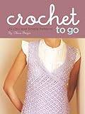 Crochet to Go Deck: 25 Chic and Simple Patterns (English Edition) livre