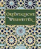 Orientalische Weisheiten livre