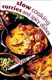 Slow Cooking Curry & Spice Dishes livre