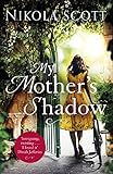 My Mother's Shadow: The gripping novel about a mother's shocking secret that changed everything (Eng livre