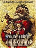 Twas the Night Before Christmas (Illustrated): A Visit from St. Nicholas (English Edition) livre