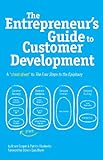 The Entrepreneur's Guide to Customer Development: A cheat sheet to The Four Steps to the Epiphany (E livre