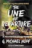 The Line of Departure: A Postapocalyptic Novel livre