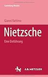 Nietzsche: Eine Einführung (Sammlung Metzler) livre