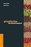 picantissimo: Das Gewürzhandbuch livre