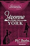 Yvonne Goes to York (The Travelling Matchmaker Series Book 6) (English Edition) livre