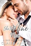 She Is Mine Now: A Bad Boy Romance (English Edition) livre