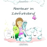 Abenteuer im Zahnfunkelland livre