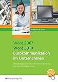 Handlungsorientierte Textverarbeitung für Wirtschaftsklassen mit Word 2007 / Word 2010 / Bürokommu livre