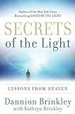 Secrets of the Light: Lessons from Heaven livre