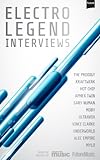 The Electro Legend Interviews (English Edition) livre