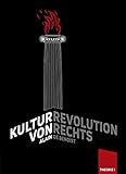 Kulturrevolution von rechts: Gramsci und die Nouvelle Droite (Theorie) livre