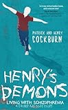 Henry's Demons: Living with Schizophrenia, a Father and Son's Story livre