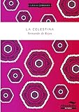 LA CELESTINA (Clásicos Almadraba) (Spanish Edition) livre