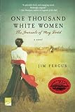 One Thousand White Women: The Journals of May Dodd livre