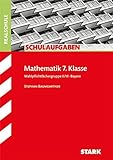 STARK Schulaufgaben Realschule - Mathematik 7. Klasse Gruppe II/III - Bayern livre