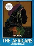 The Africans: A Triple Heritage livre