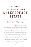 Reclams Lexikon der Shakespeare-Zitate: Zweisprachig (Reclams Universal-Bibliothek) livre