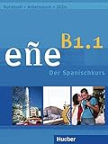 eñe B1.1: Der Spanischkurs / Kursbuch + Arbeitsbuch + Audio-CD livre