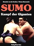 Sumo. Kampf der Giganten livre