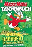 Micky Maus Taschenbuch 05: Dagobert im Rausch des Geldes und weitere Top-Comics livre