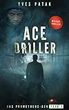 ACE DRILLER - Serial Teil 2: Das Prometheus-Gen livre