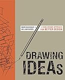 Drawing Ideas: A Hand-Drawn Approach for Better Design livre