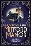 Die Schwestern von Mitford Manor - Unter Verdacht: Roman (Mitford-Schwestern, Band 1) livre