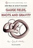 Gauge Fields, Knots, and Gravity livre